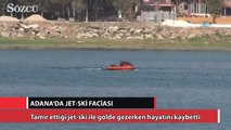 Adana’da jet-ski faciası