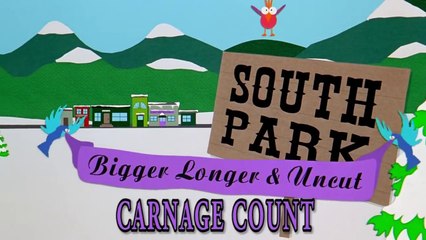 South Park: Bigger Longer & Uncut (1999) Carnage Count