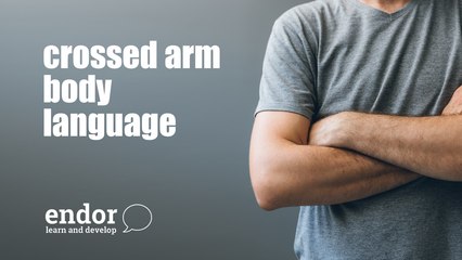 Explaining Crossed Arms | Body Language