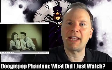 Boogiepop Phantom: What did I just watch?