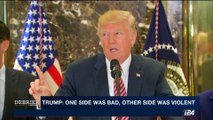 DEBRIEF | Trump again blames 'many sides' for Virginia | Wednesday, August 16th 2017