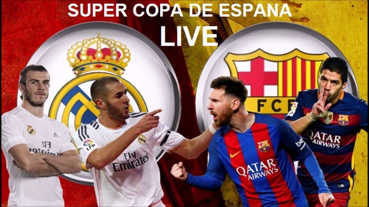Supercopa de España live from Santiago Bernabéu Stadium 16/8/2017