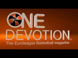 One Devotion: The Euroleague Basketball Magazine - Pre-season - Show 01