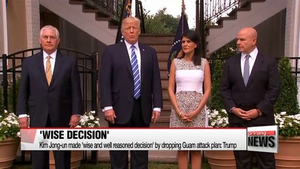 Kim Jong-un made 'wise and well reasoned decision' by dropping Guam attack plan: Trump