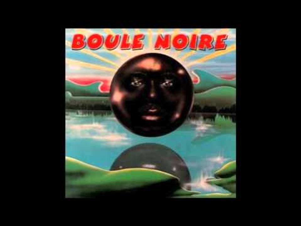 Boule Noire - C'est Ma Vie
