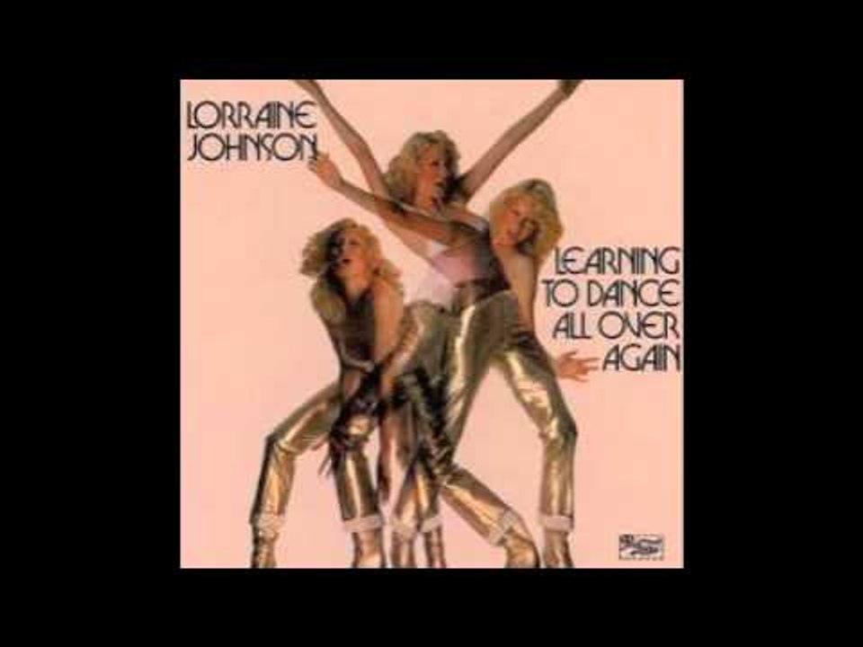 Lorraine Johnson - I'm Learning To Dance All Over Again