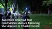 'It's Done.' Baltimore Removes Its Confederate Statues After Charlottesville Violence _ TIME