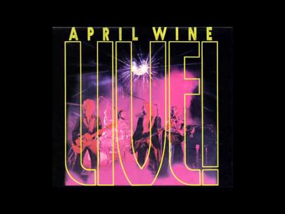 I'm On Fire For You Baby - April Wine