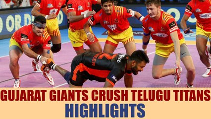 Télécharger la video: PKL 2017: Gujarat Fortunegiants thrash Telugu Titans 29-18, Highlights | Oneindia News