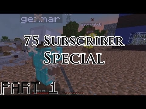 75 Subscriber SurvivalGames (Part 1/2)