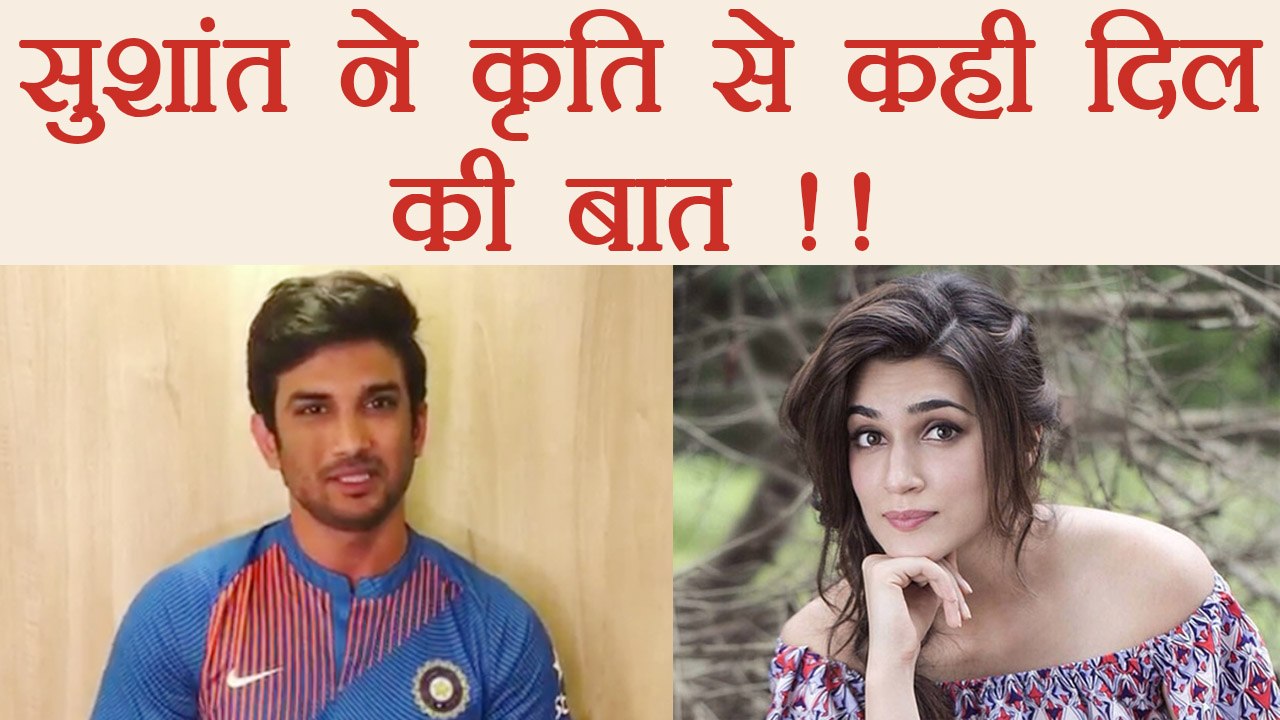 Sushant Singh Rajput shares a BEAUTIFUL MESSAGE for Kriti Sanon; Watch Video | FilmiBeat
