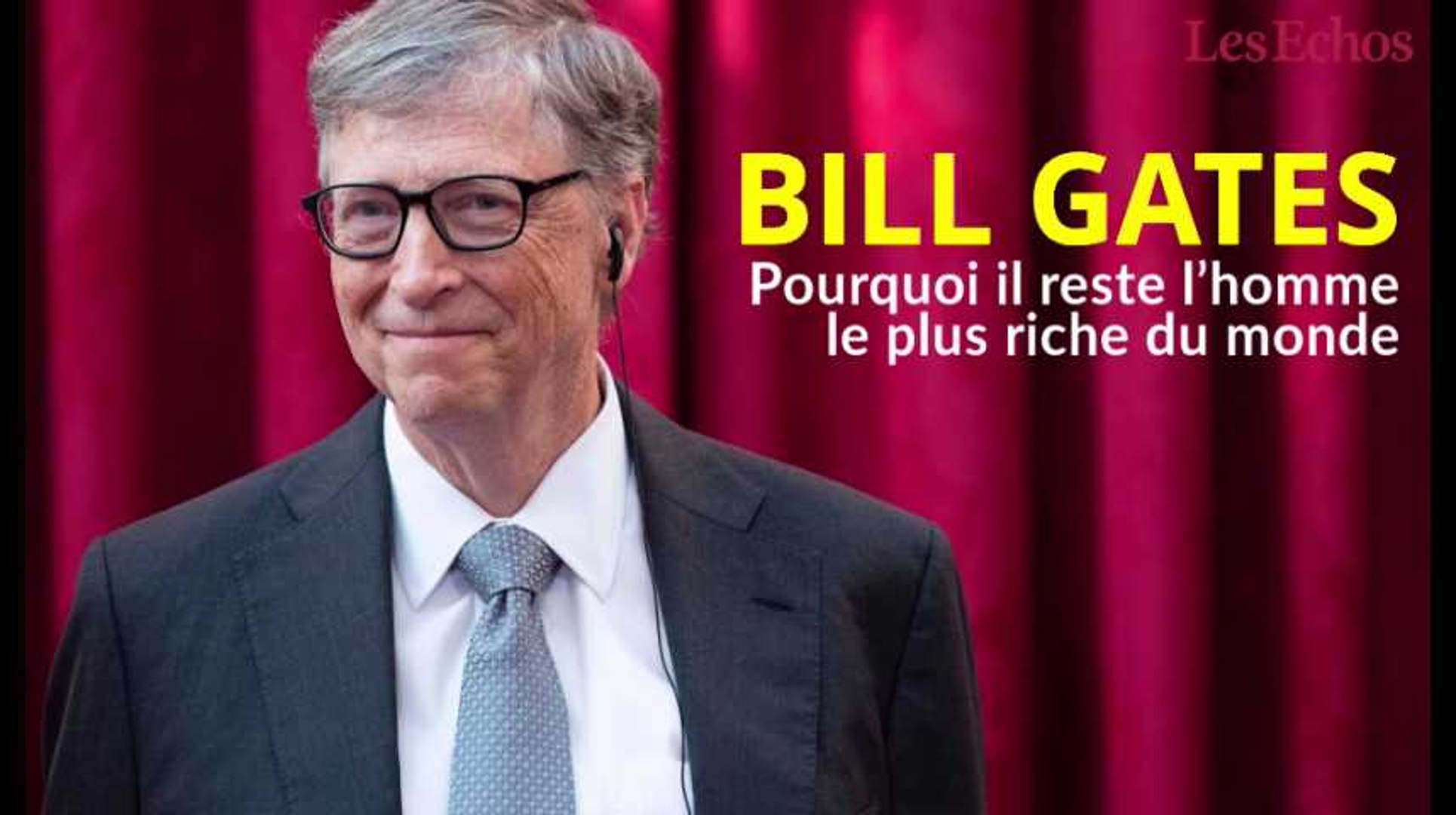 Pourquoi Bill Gates reste l'homme le plus riche du monde - Vidéo Dailymotion