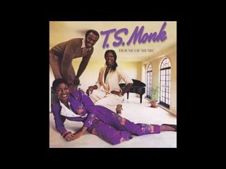T.S. Monk - Bon bon vie (Gimme the Good Life) [Paul Simpson's Best Looking Sound Edit]