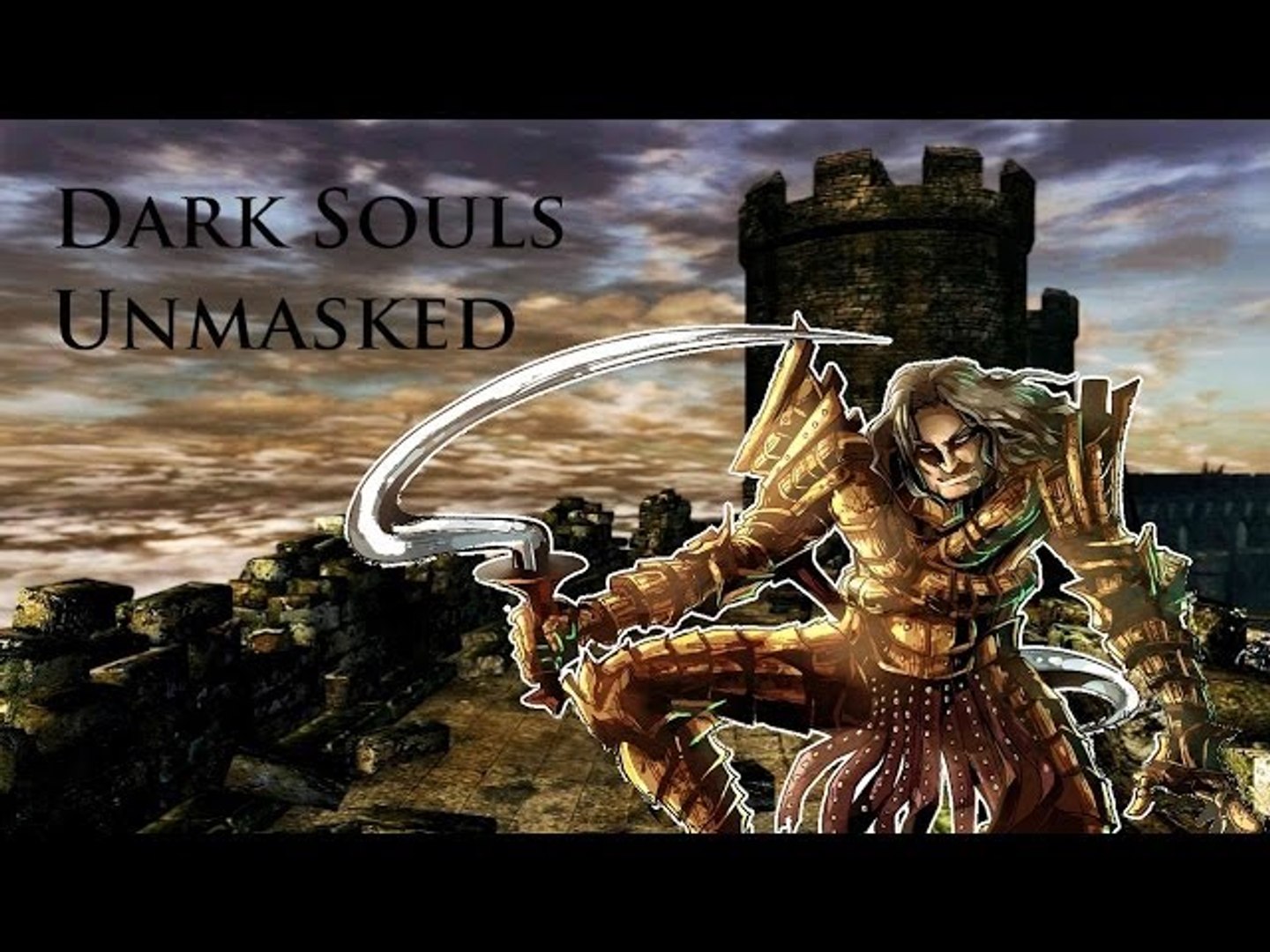 Dark Souls Unmasked Video Dailymotion