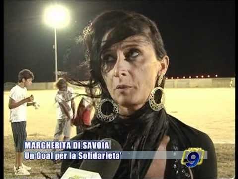 MARGHERITA DI SAVOIA | Un Goal per la solidarietà