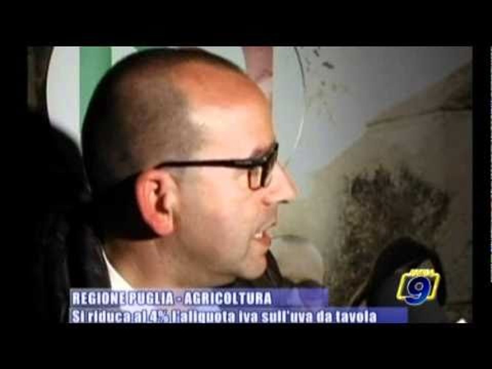REGIONE PUGLIA | Agricoltura: si riduca al 4% l'aliquota iva sull'uva da tavola