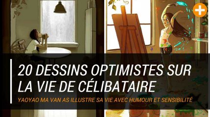 20 dessins optimistes sur la vie de célibataire