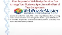 How Responsive Web Design Services Can Arrange Your Business Apart from the Rest of Your Competitors