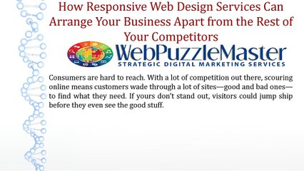 How Responsive Web Design Services Can Arrange Your Business Apart from the Rest of Your Competitors