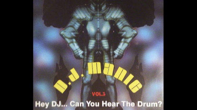 DJ Manic Vol.3 - Hey D.J. Can You Hear The Drum? (A1)