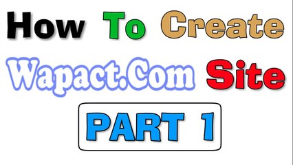 How To Create WapAct Website Part 1 Hindi Tutorial 2017