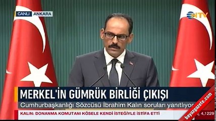 Cumhurbaşkanlığı Sözcüsü Kalın'dan Merkel'e yanıt