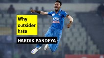 Why Outsiders Hate Hardik Pandya