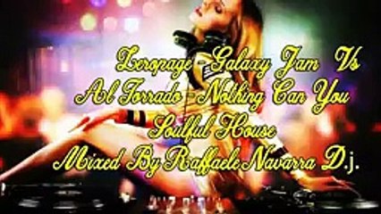 Zeropage Galaxy Jam Vs Al Torrado Nothing Can You Soulful House - YouTube