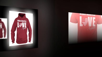 Free Make America Love Again Love Shirt, Hoodie, Long sleeve tee