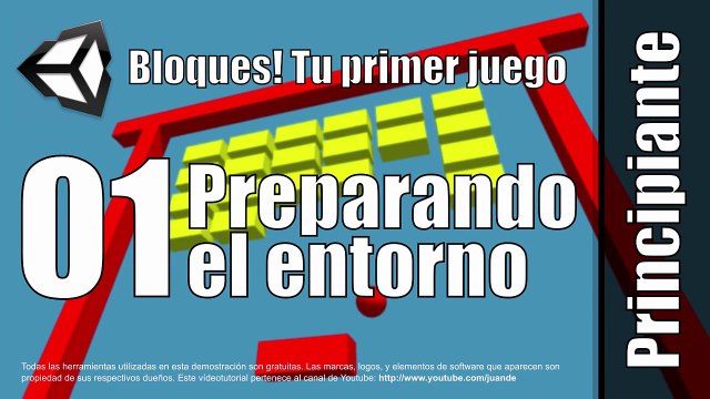 01 - Preparando el entorno - Tutorial de Bloques - Tu primer juego en Unity 5