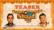 ‘Patel ki Punjabi Shaadi’ TEASER | Rishi Kapoor & Paresh Rawal