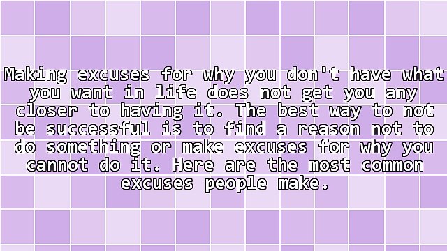 Excuses - How To Self Sabotage By Making Excuses