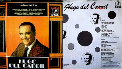 HUGO DEL CARRIL - LA VOZ Y LA VIDA... (ULTIMO DISCO) 1976