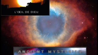 Les Phénomènes De L'Univers - L'Oeil De Dieu - Ancient Mysteries