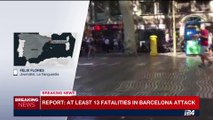 i24NEWS DESK | Report: at least 13 fatalities in Barcelona attack | Thursday,  August  17th 2017