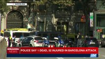 i24NEWS DESK | Police say 1 dead, 32 injured in Barcelona attack | Thursday, August 17th 2017
