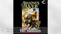 Listen to Ariadnes Web Audiobook by Fred Saberhagen, narrated by Clive Chafer