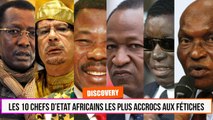 10 chefs d’Etat Africains les plus accrocs aux fétiches