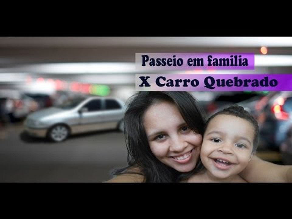 Carro quebrou com a gente na estrada