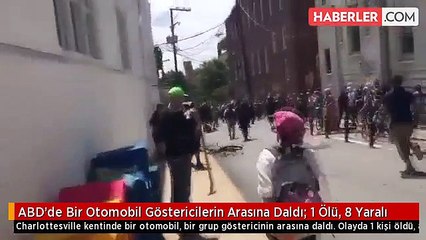 ABD'de Bir Otomobil Göstericilerin Arasına Daldı 1 Ölü, 8 Yaralı