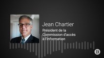Extraits de l'entrevue avec M. Jean Chartier, président de la CAI