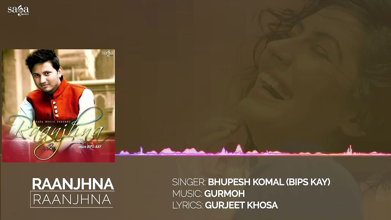 New Punjabi Romantic Love Song _ Raanjhna _ Bips Kay _ Latest Punjabi Song 2017 _ Saga Music-OehCpCpV9SI