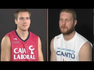 One on One: Brad Oleson (Caja Laboral) vs. Maarten Leunen 8Bennet Cantu)