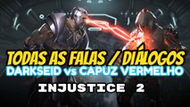INJUSTICE 2 Todas as Falas entre DARKSEID e CAPUZ VERMELHO