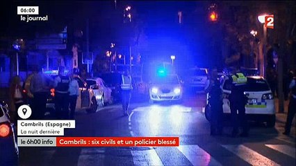 Voici les premières images du deuxième attentat qui s'est produit cette nuit dans la station balnéaire de Cambrils en E