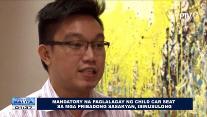 Download Video: Mandatory na paglalagay ng child car seat sa mga pribadong sasakyan, isinusulong