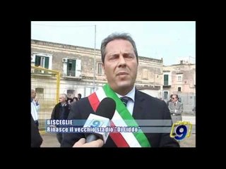 BISCEGLIE | Rinasce il vecchio stadio "Di Liddo"