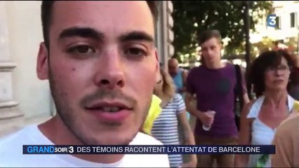 Attentat de Barcelone : des témoignages glaçants