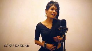 Enna Sona - Sonu Kakkar   Female Version   Cover   OK JAANU   Arijit Singh   A R Rahman   Gulzaar(360p)