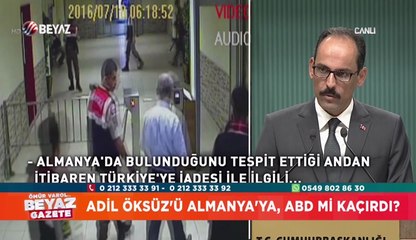 Adil Öksüz'ü Almanya'ya ABD mi kaçırdı?